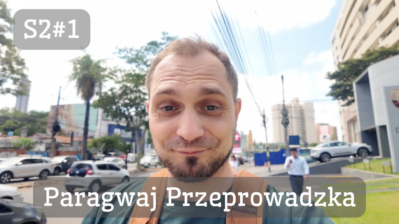 Paragwaj przeprowadzka, kupno nowego motoru, S2E1