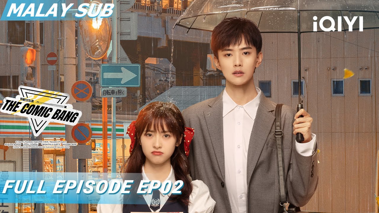 【BM SUB】The Comic Bang 开画！少女漫 EP02 | Shen Yue🎨Wang Jingxuan | iQIYI Malaysia