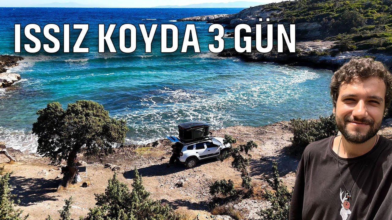 KARAVAN KONFORUNDA DUSTER İLE 3 GÜN ISSIZ KOYDA KAMP