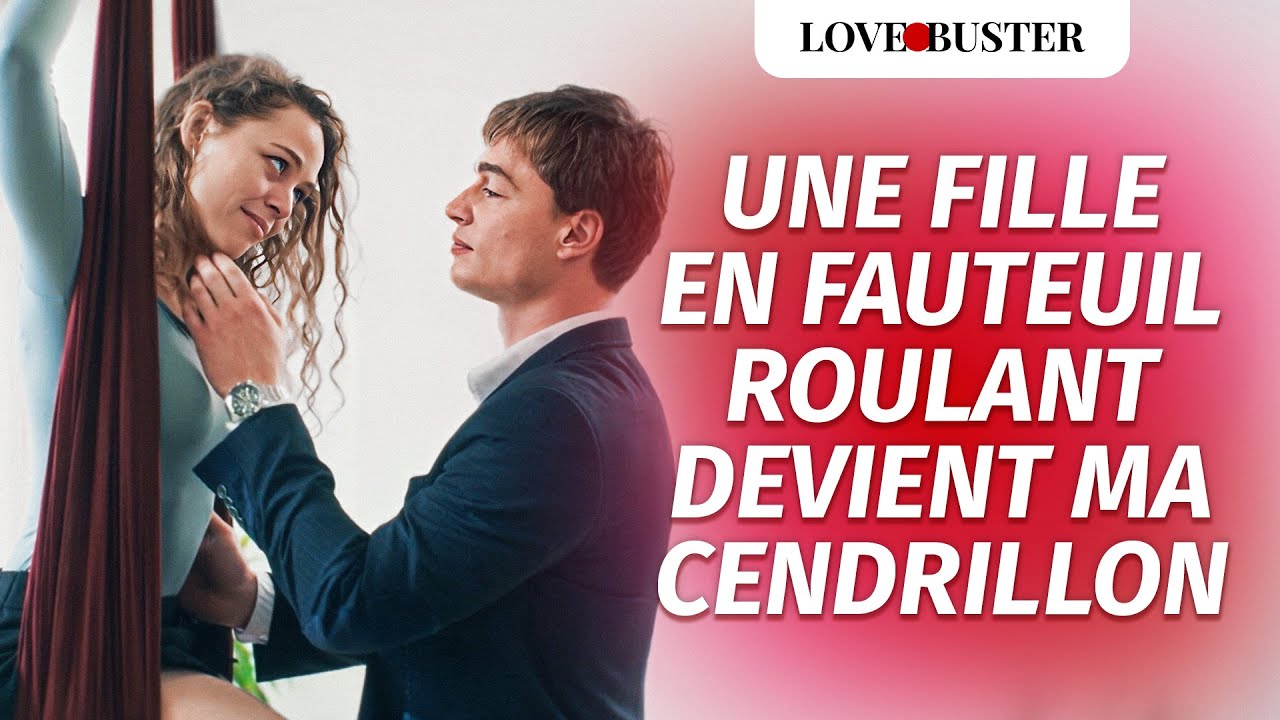 Une Fille En Fauteuil Roulant Devient Ma Cendrillon | @LoveBuster France