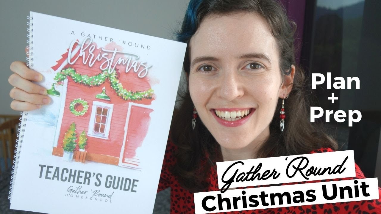 Why Do A Christmas Unit Study? | Gather Round Christmas 2020 | Minimalist Planning + Thrifty Prep