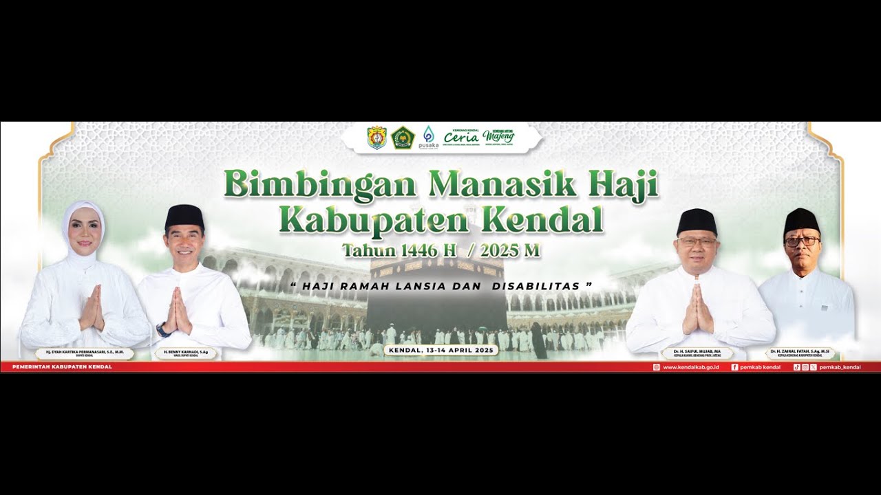BIMBINGAN MANASIK HAJI KABUPATEN KENDAL TAHUN 1446 H / 2025 M