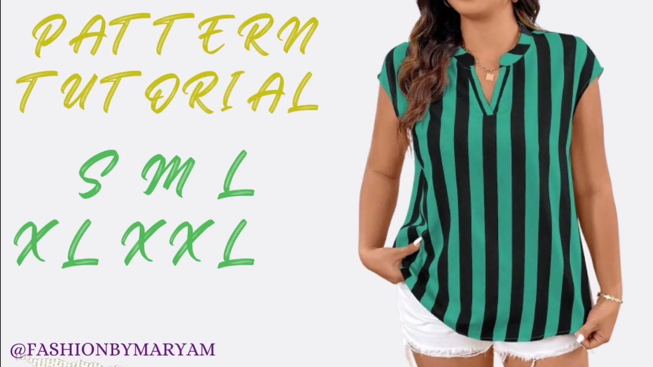 COMPLETE BLOUSE  PATTERN TUTORIAL/ BEGINNERS FRIENDLY/ SIZE:S/M/L/XL/XXL 
