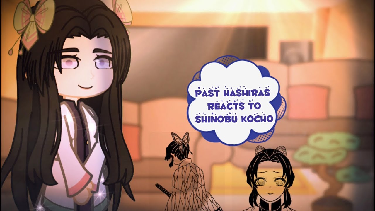 Past Hashiras💜 reacts to Shinobu Kocho🦋 //kny//💖Spoilers!