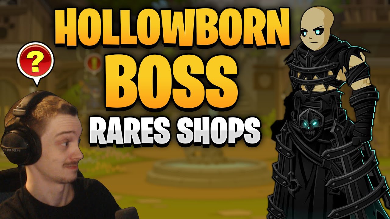 Hollowborn Boss! Rares Shop! AQWorlds AQW