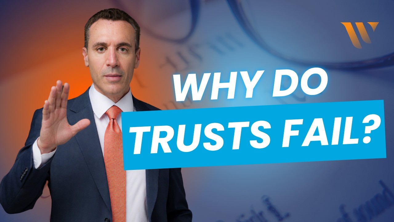 Why Do Trusts Fail? | San Diego Probate Attorneys