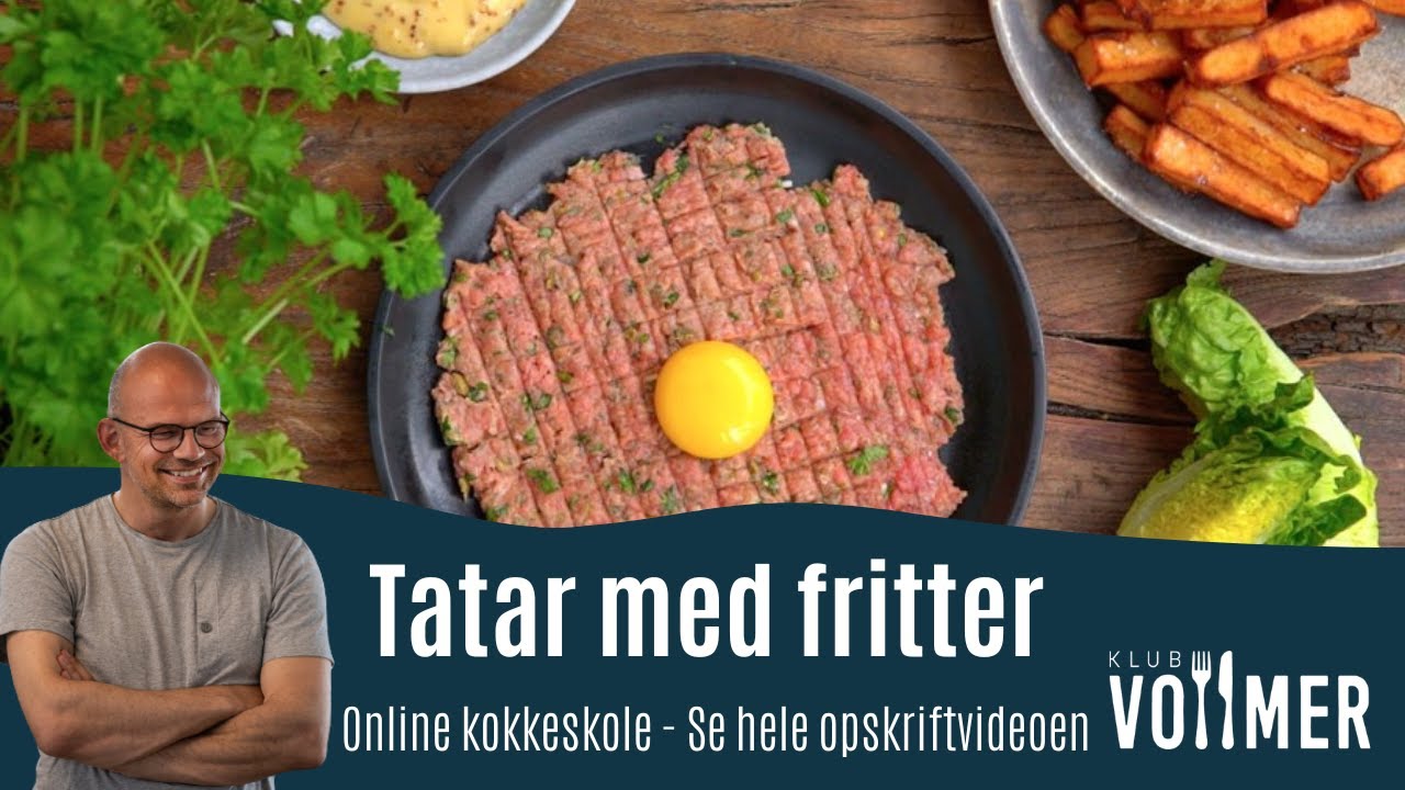 Tatar med fritter - Opskrift fra Klub Vollmer