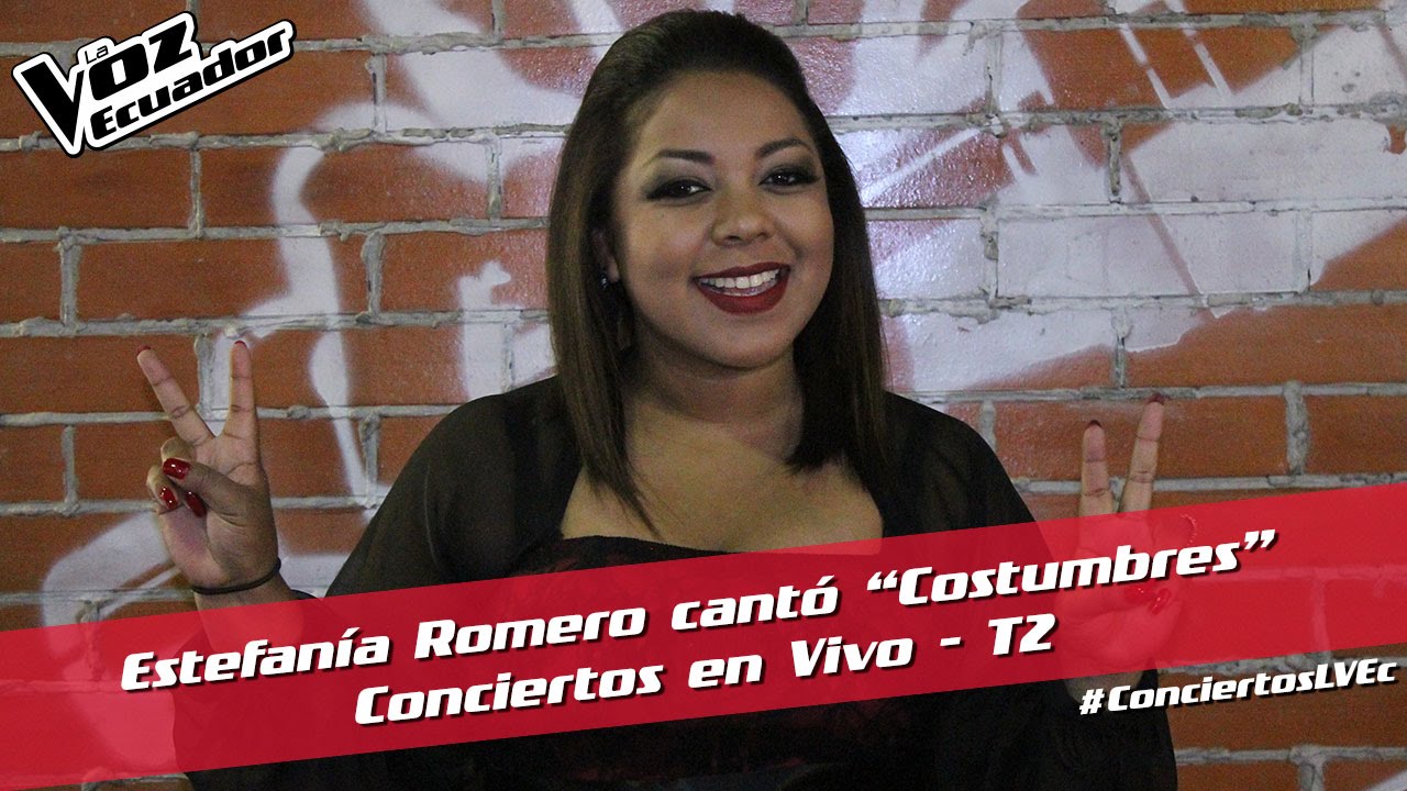 Estefan&iacute;a Romero cant&oacute; &ldquo;Costumbres&rdquo; -  Conciertos en Vivo - T2 - La Voz Ecuador