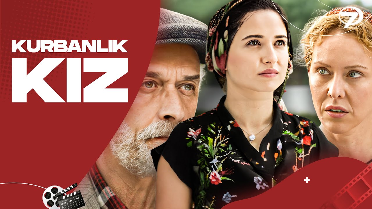Kurbanlık Kız - Kanal 7 TV Filmi