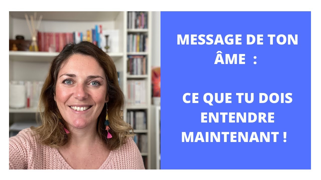 MESSAGE DE TON ÂME : Tu as besoin d’entendre ça !!
