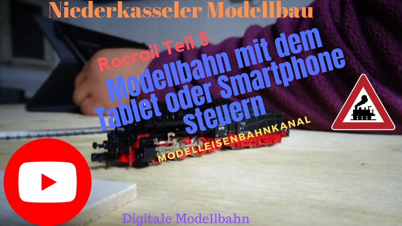Rocrail Teil 5 Modellbahn mit dem Tablet oder Smartphone steuern Digtale Modelleisenbahn Software