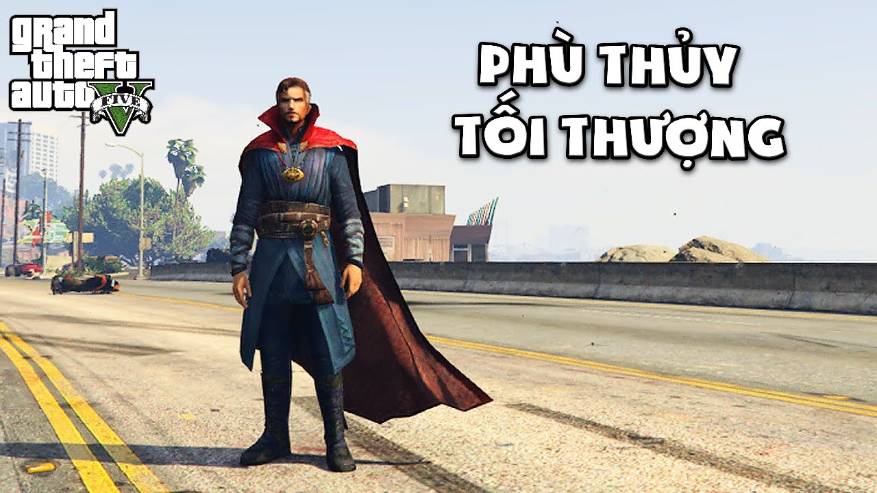GTA V nhưng Tôi Là Doctor Strange