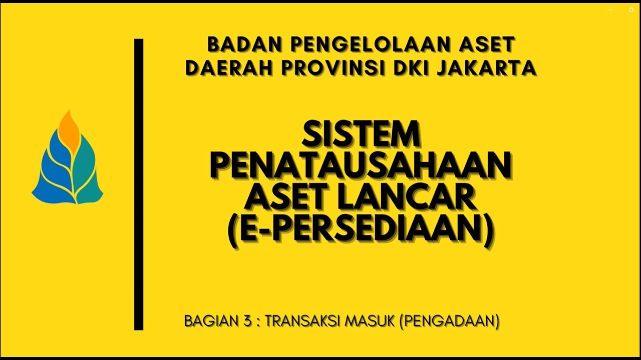 Video Tutorial Sistem Informasi Persediaan - Tahap Transaksi Masuk (Pengadaan)