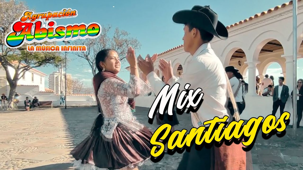 Agrupación ABISMO de Sucre - Mix Santiagos