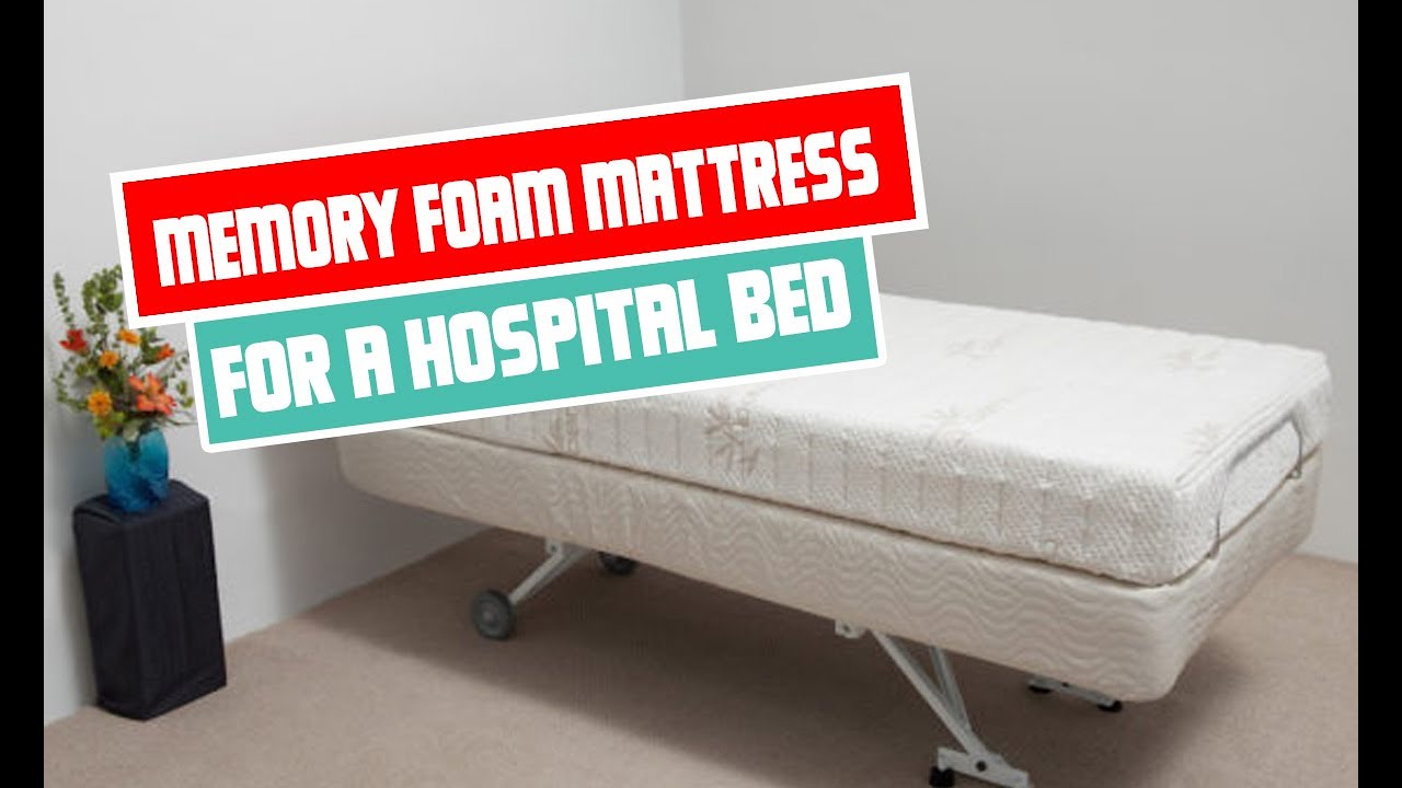 Memory foam mattress for a hospital bed  | Memory foam mattress Review