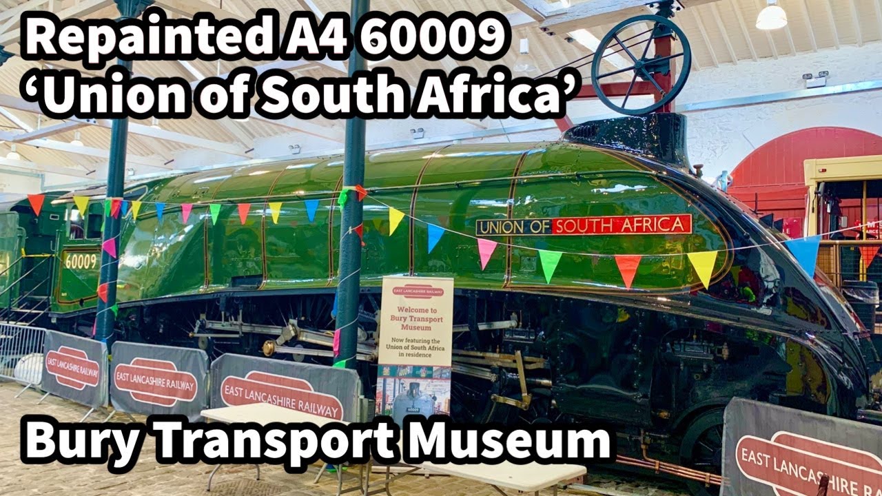 RE-PAINTED A4 Loco - 60009 'Union of South Africa' at Bury Transport Museum!
