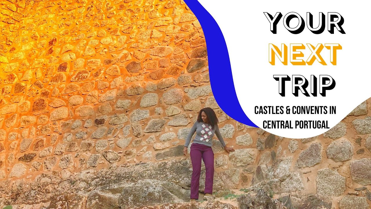 Castles, Convents & Monasteries in Central Portugal | Your Next Trip