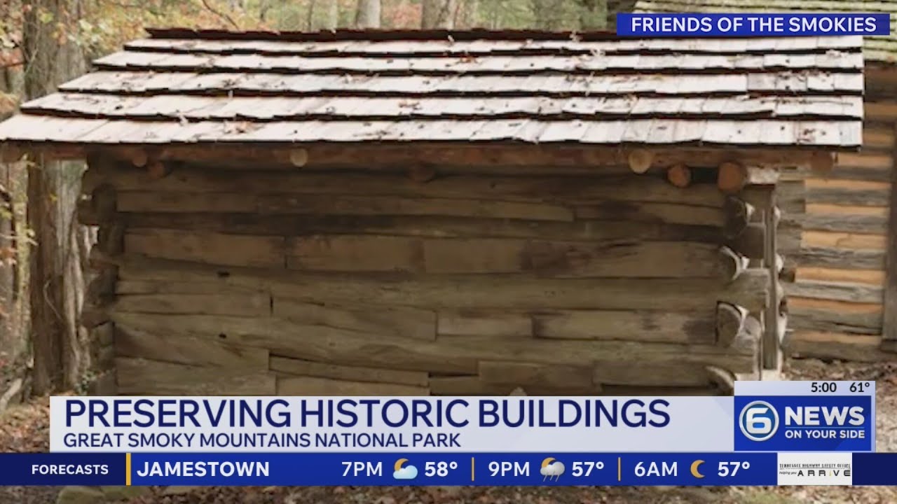 Preserving historic building in the Great Smoky Mountains National Park