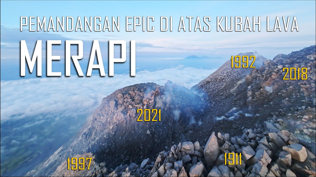 PEMANDANGAN EPIC DI ATAS KUBAH-KUBAH LAVA MERAPI