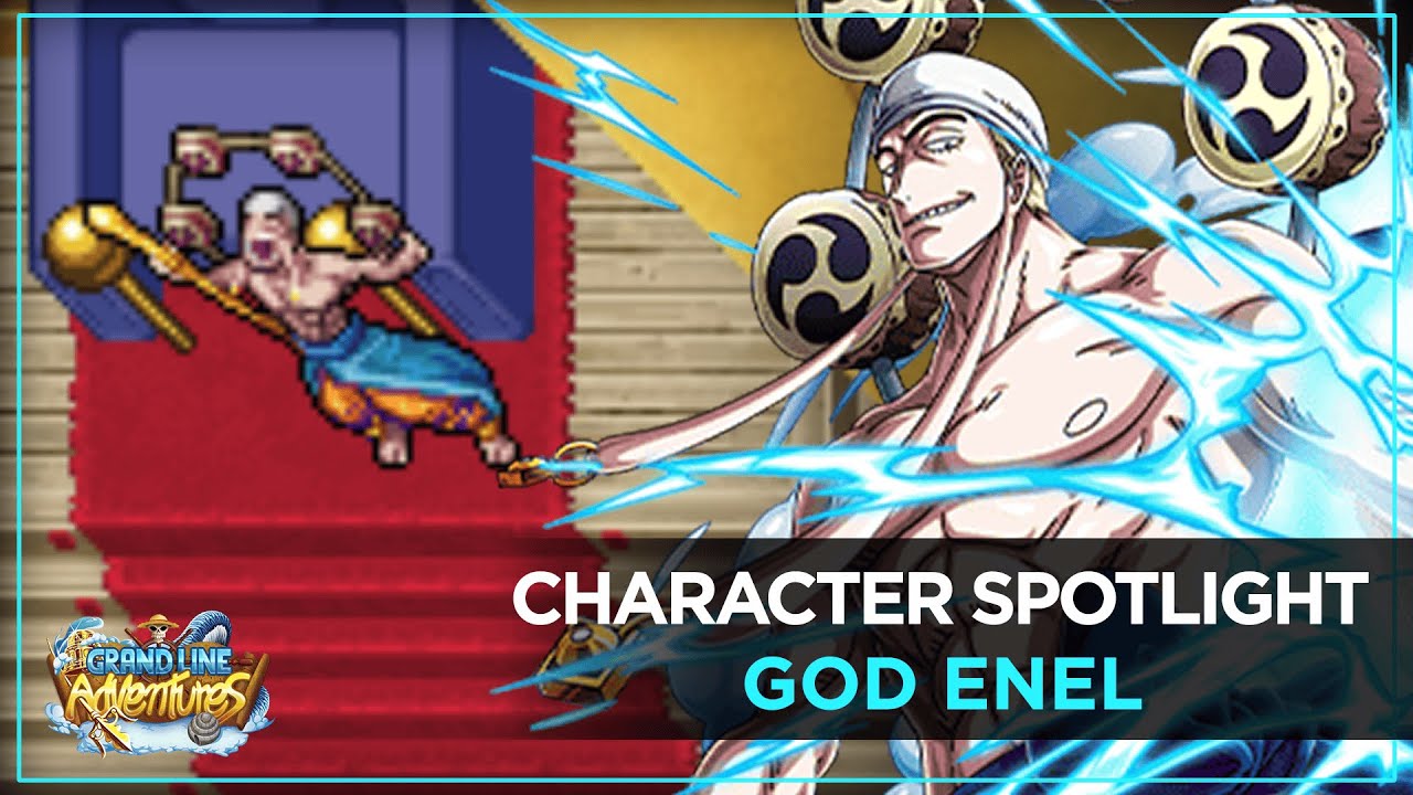 God Enel Spotlight | Grand Line Adventures