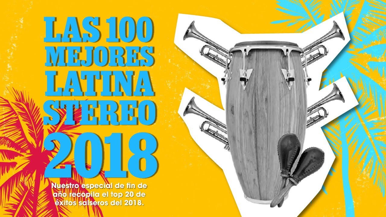 LATINA STEREO🌴|  LAS 100 MEJORES DE LATINA STEREO 2018 (PARTE 2)