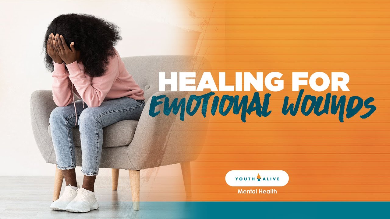 Healing For Emotional Wounds [LEARN ways to Heal]