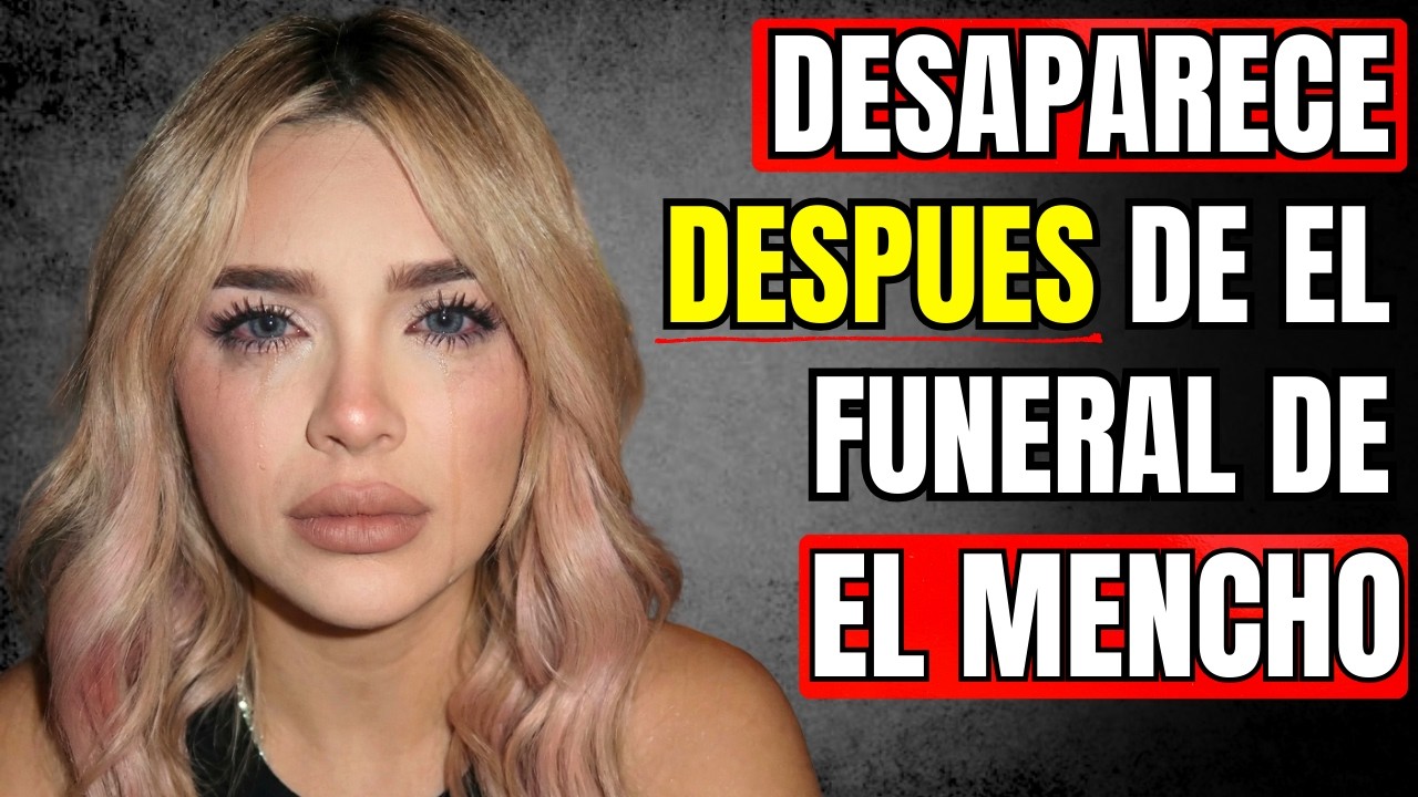 ¡ÚLTIMA HORA! MARÍA JULISSA DESAPARECE 48 Horas Después Del Funeral — El CJNG La Está BUSCANDO