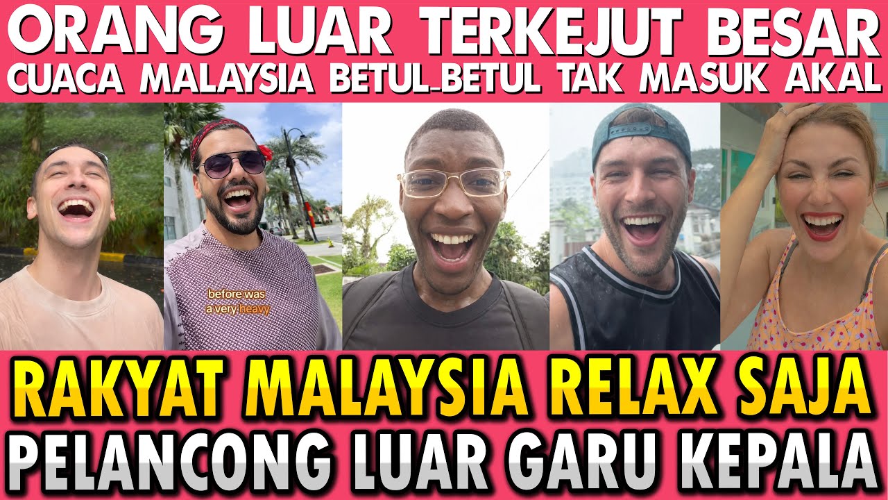 CUACA MALAYSIA BUAT ORANG LUAR BINGUNG 🤯 BARU PANAS TERUS HUJAN DERAS TANPA PERMISI
