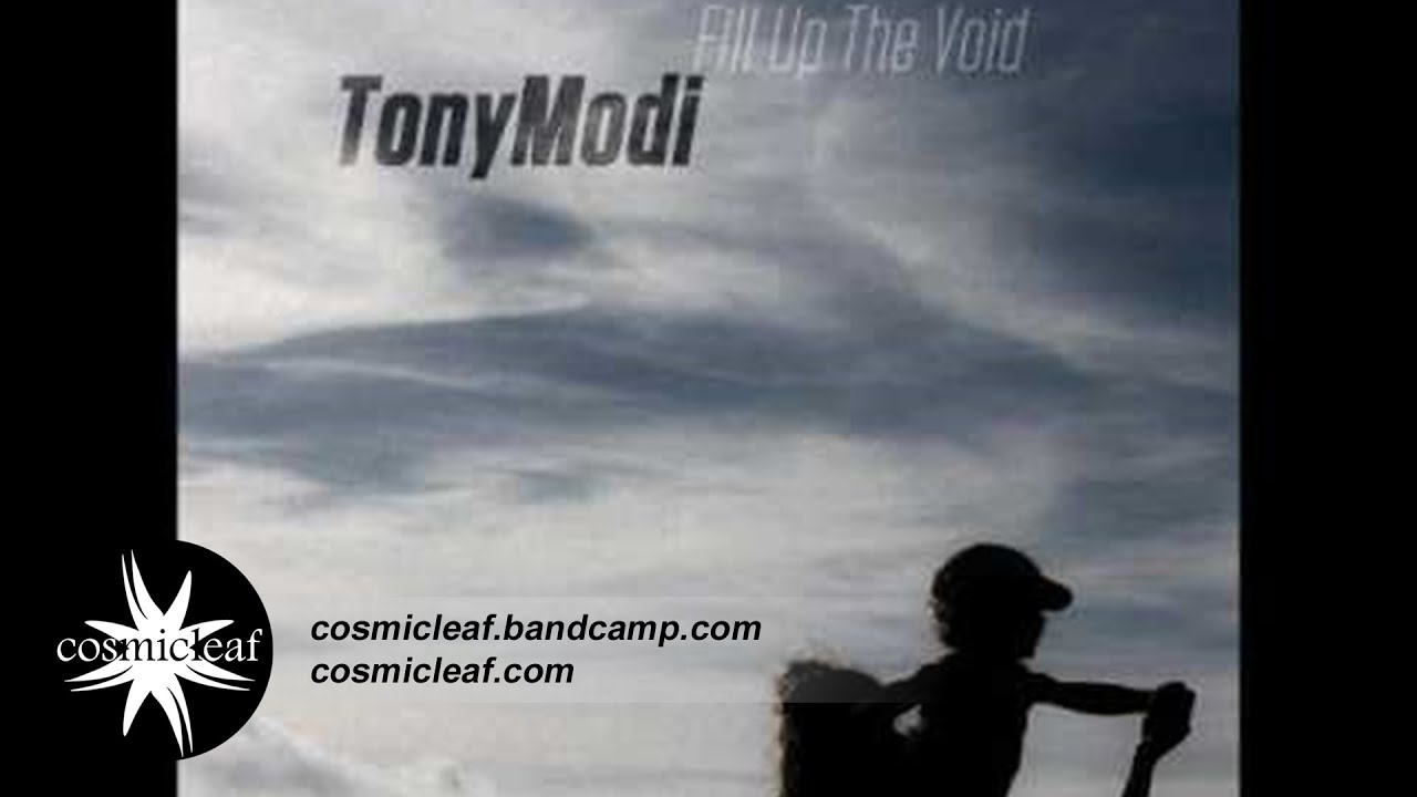 TonyModi - Fill Up The Void [ALBUM PREVIEW] Out 26 Jan 2017