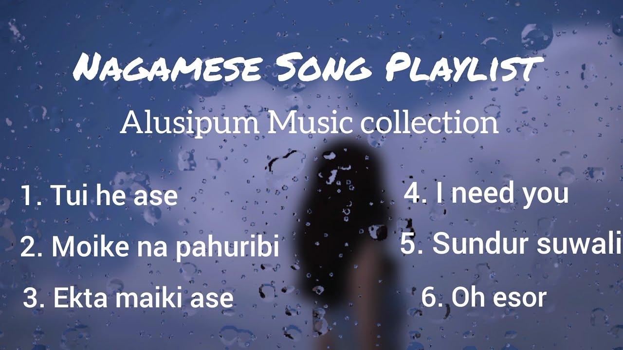 Nagamese Songs Collection | Alusipum Music