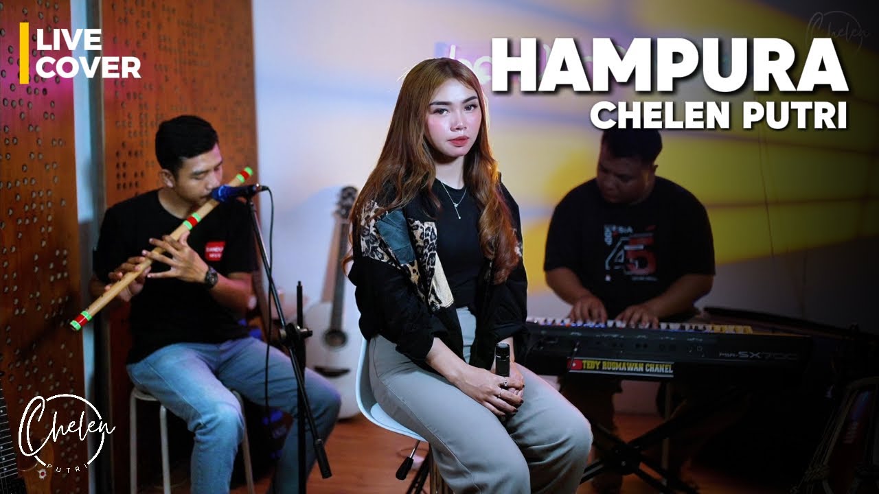 HAMPURA - CHELEN PUTRI | LIVE COVER AKUSTIK PIANO