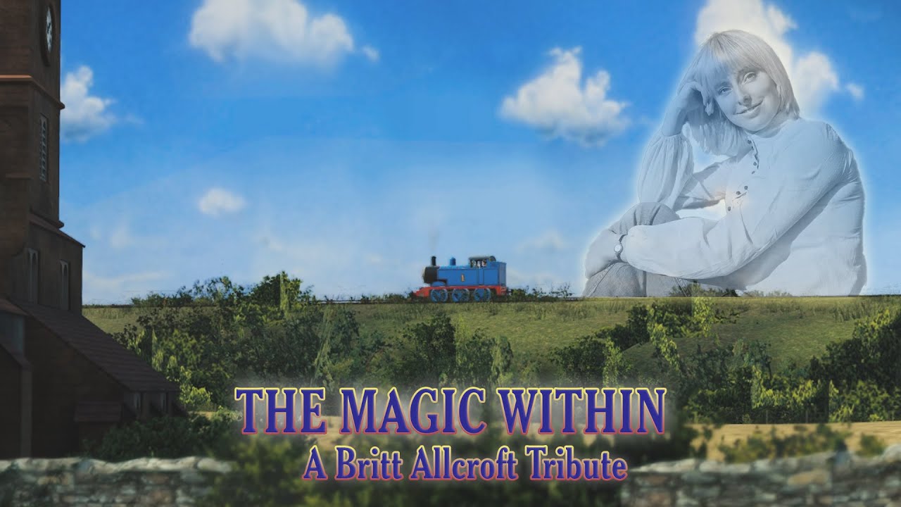 The Magic Within - A Britt Allcroft Tribute