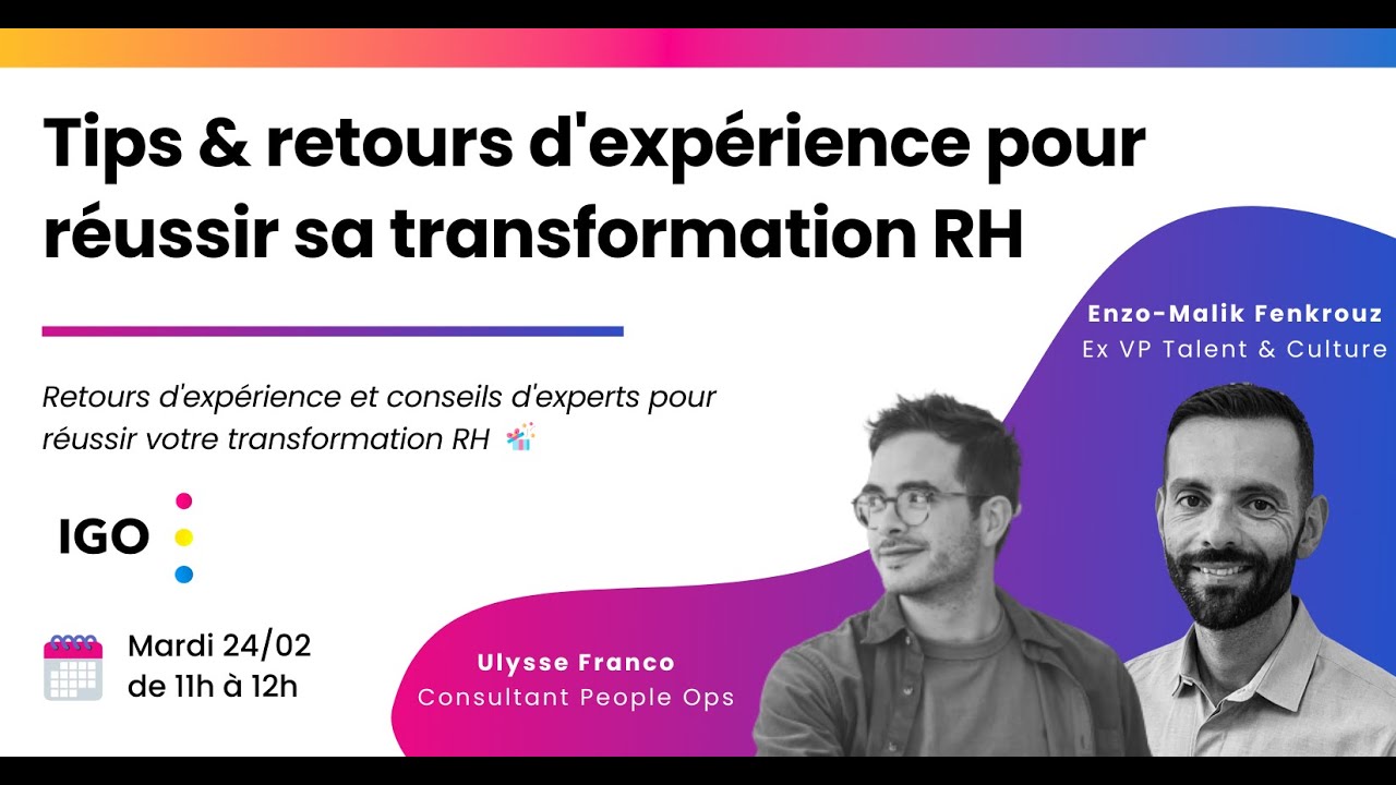 Tips & retours d'exp&eacute;rience pour r&eacute;ussir sa transformation RH
