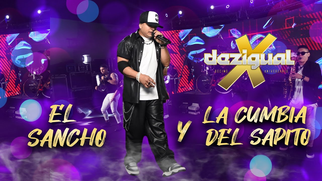 Dezigual - El Sancho / La Cumbia del Sapito ( Video Oficial )