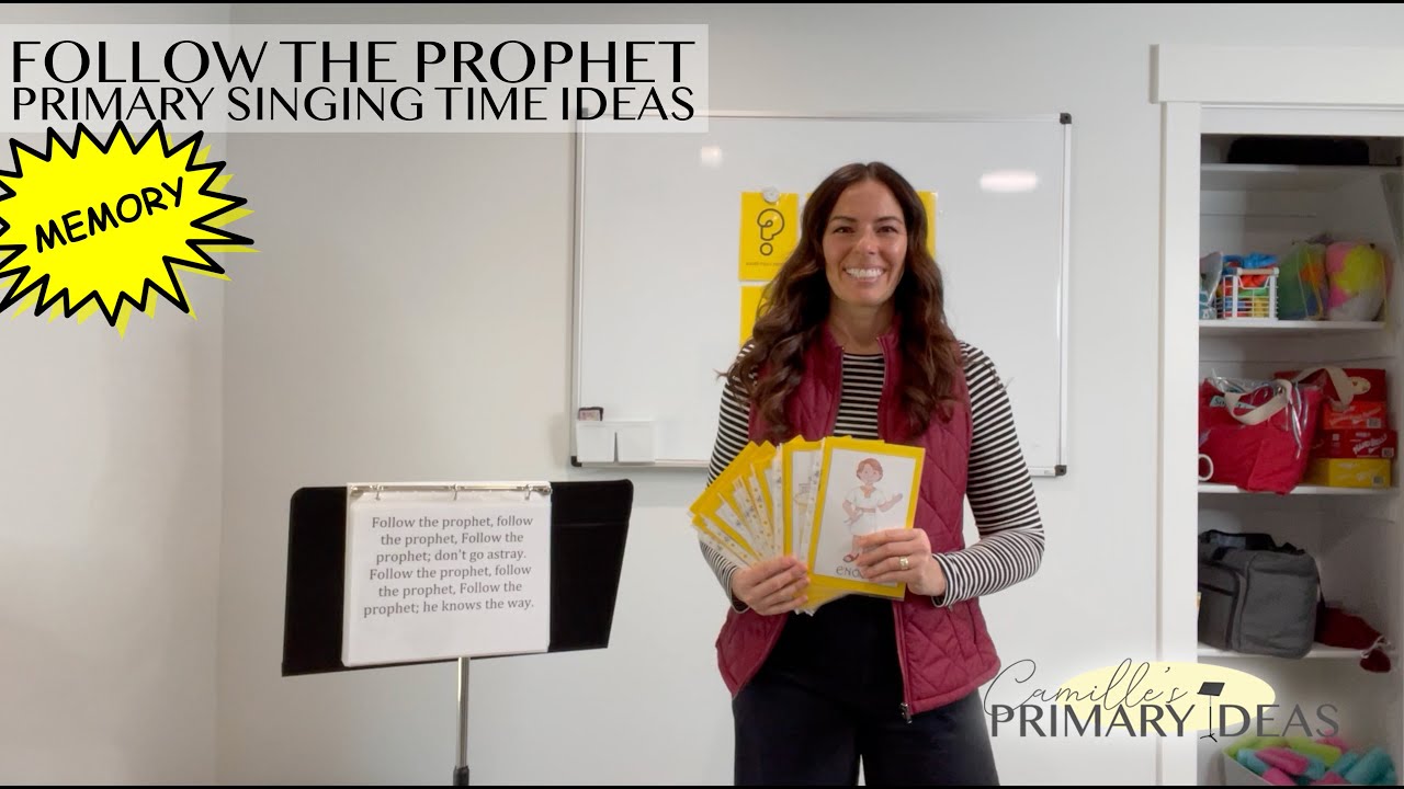 Follow the Prophet Memory Primary Singing Time Ideas