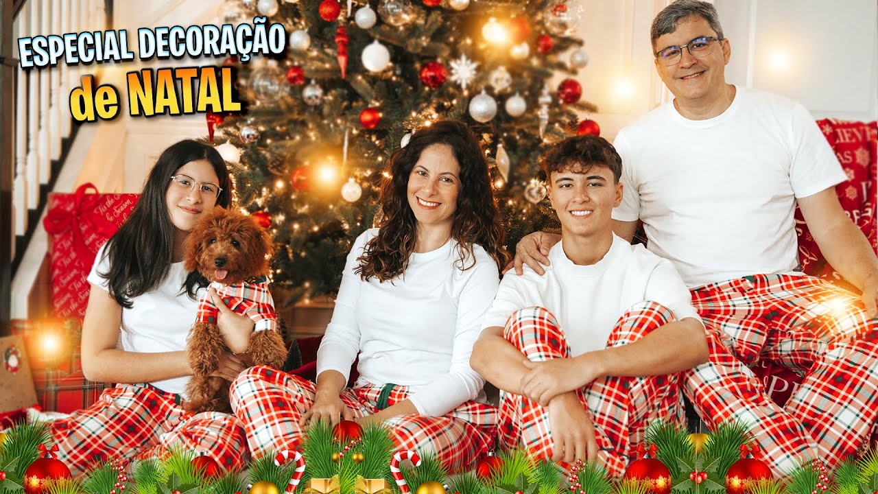 Melhores Momentos Decoração de Natal - Família Maria Clara e JP