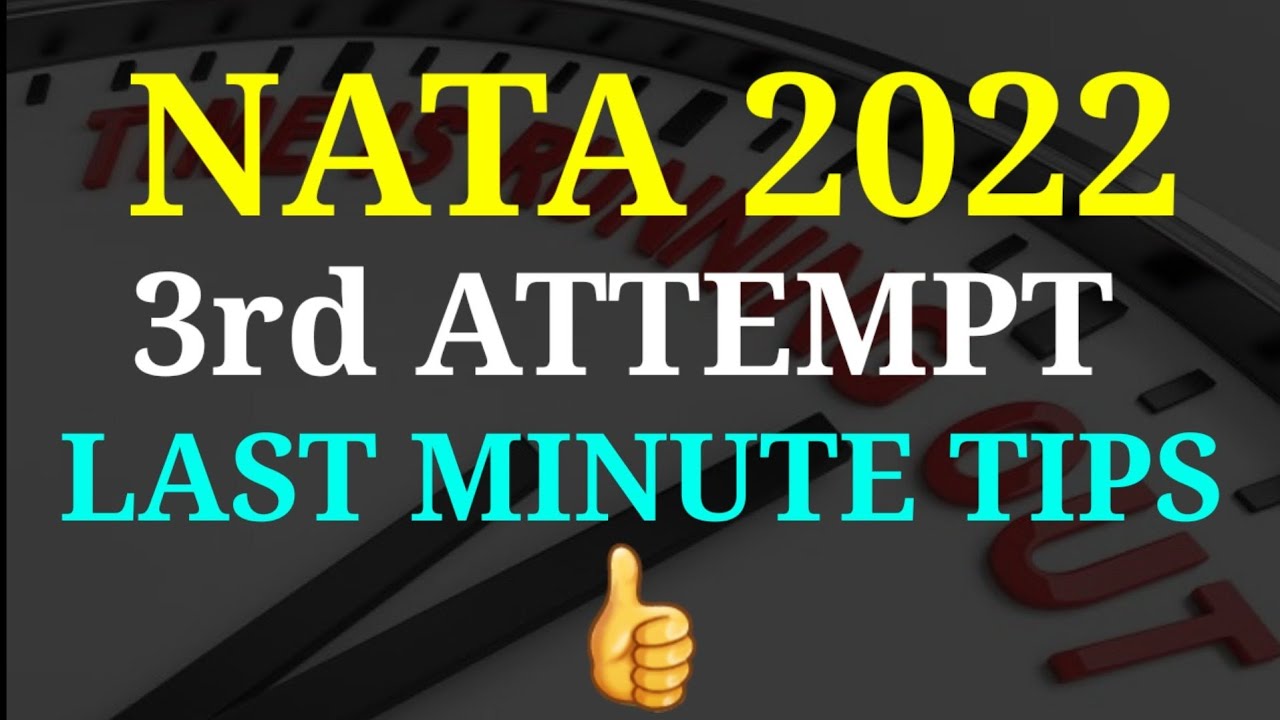NATA 2022 | 3rd ATTEMPT | LAST MINUTE TIPS |