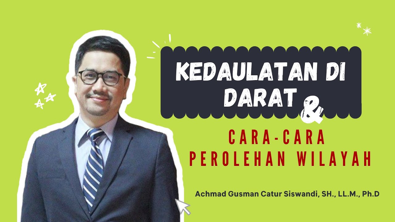 Kedaulatan - Kedaulatan di Darat dan Cara-Cara Perolehan Wilayah