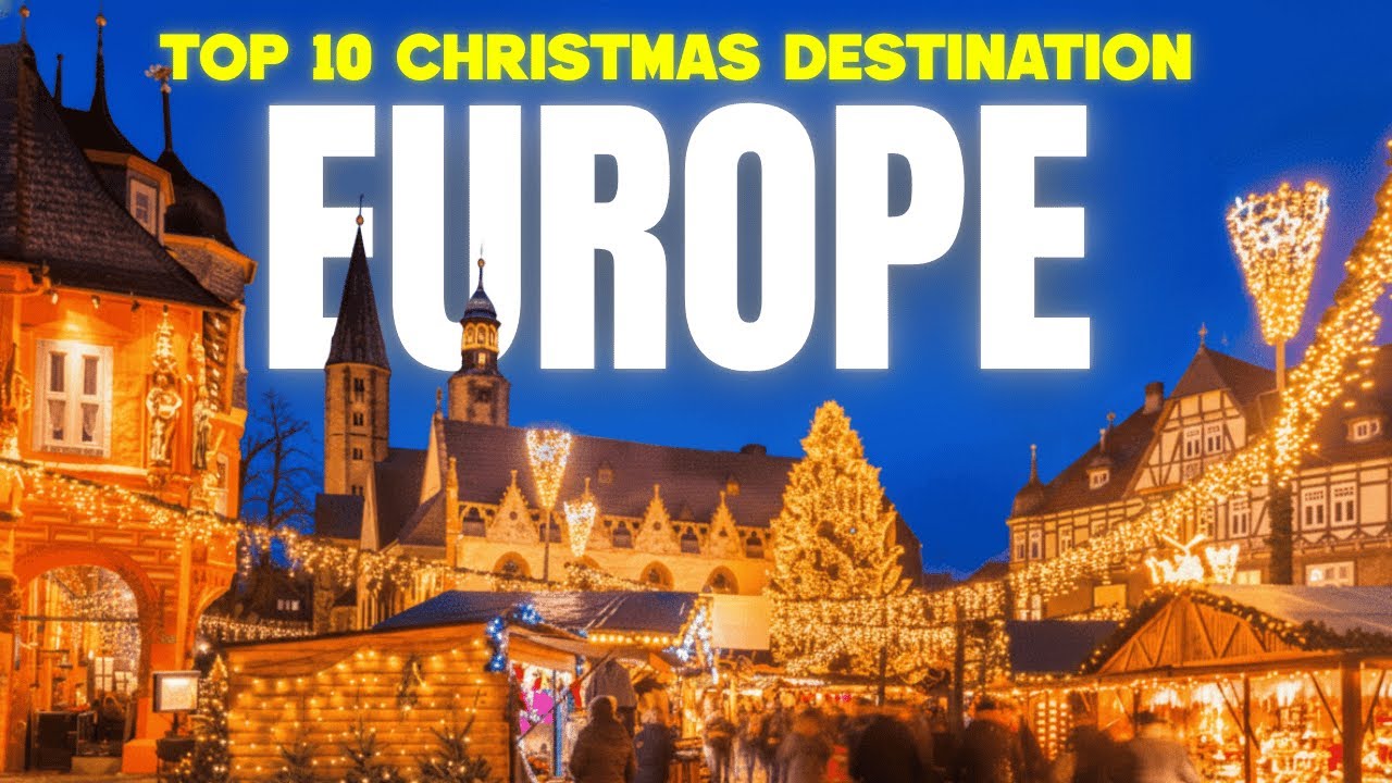 Top 10 Christmas Destinations in Europe Travel Guide