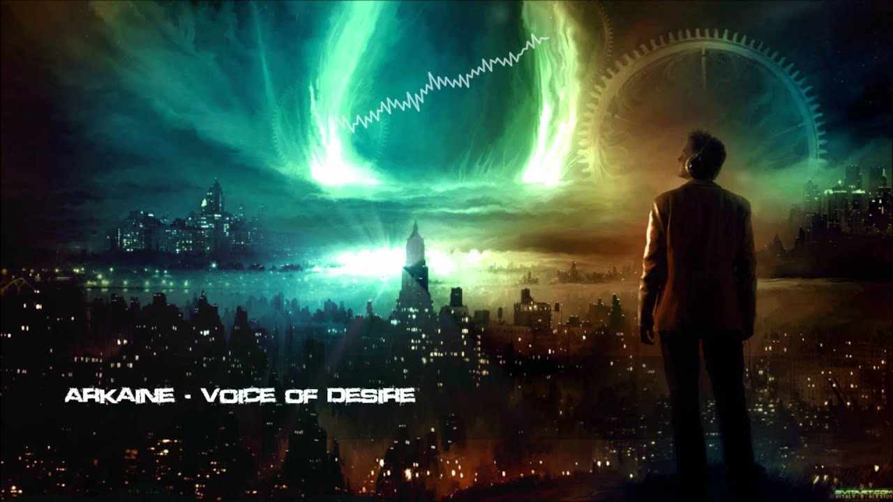 Arkaine - Voice of Desire [HQ Original]