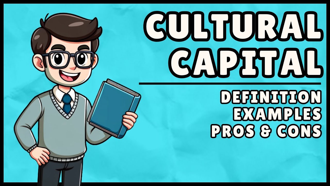 What is Cultural Capital? (Easiest Explanation)