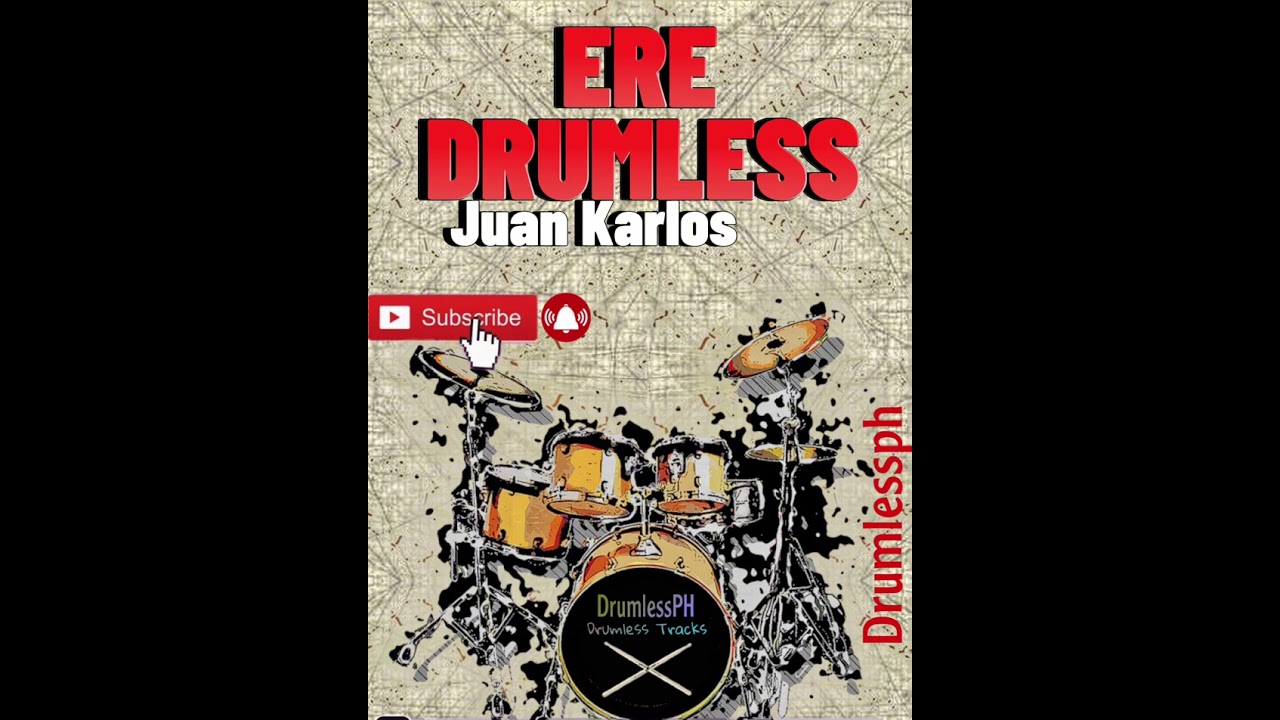 ERE - juan karlos (DRUMLESS)