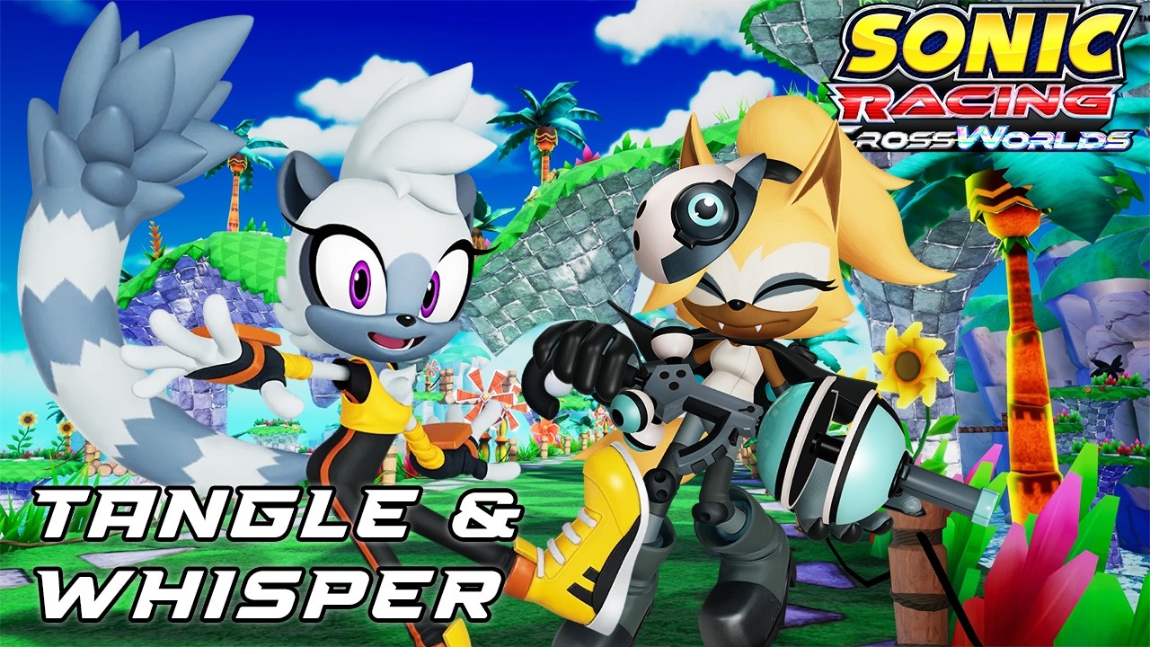 🔴WHISPER & TANGLE ARE FINALLY HERE - SONIC RACING CROSSWORLDS