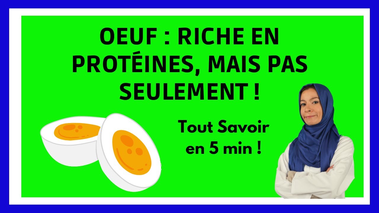 OEUF : Bienfaits en 5 min !
