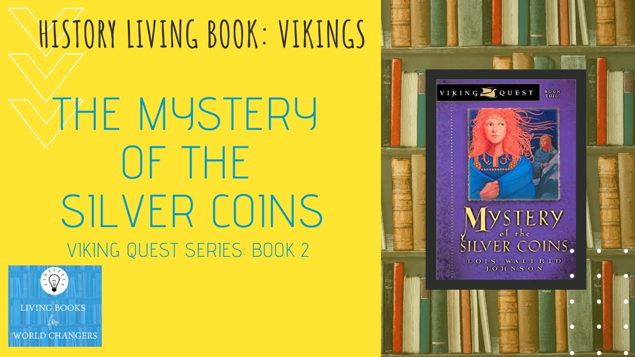 Mystery of the Silver Coins (Viking Quest Series Book 2) | History Living Book | Vikings