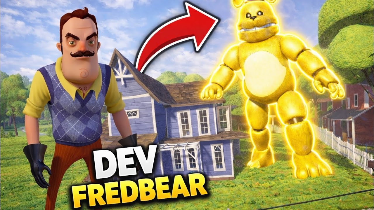 DEV FREDBEAR!! HELLO NEİGHBOR FREDBEAR MODU
