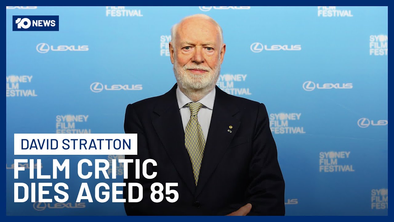 Legendary Australian Film Critic & Writer, David Stratton, Dies Aged 85 | 10 News