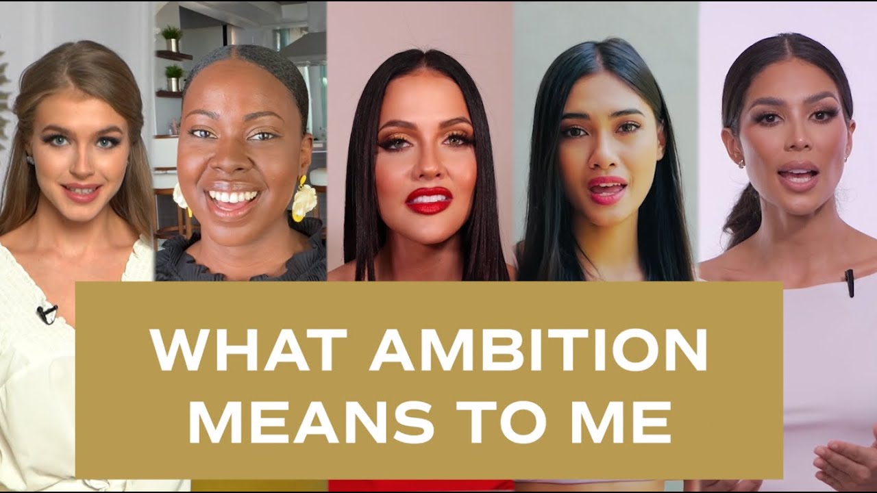What Ambition Means To MISS UNIVERSE Delegates! 💫