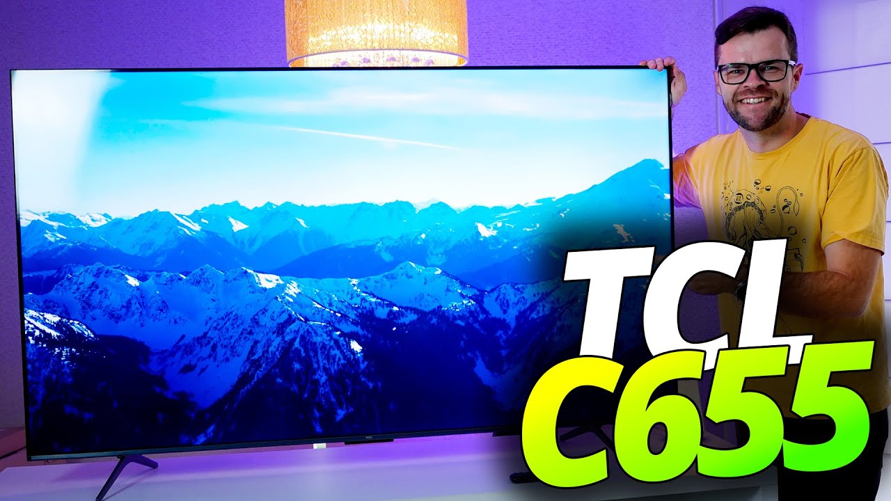 TCL C655 Review: A melhor TV QLED de 55