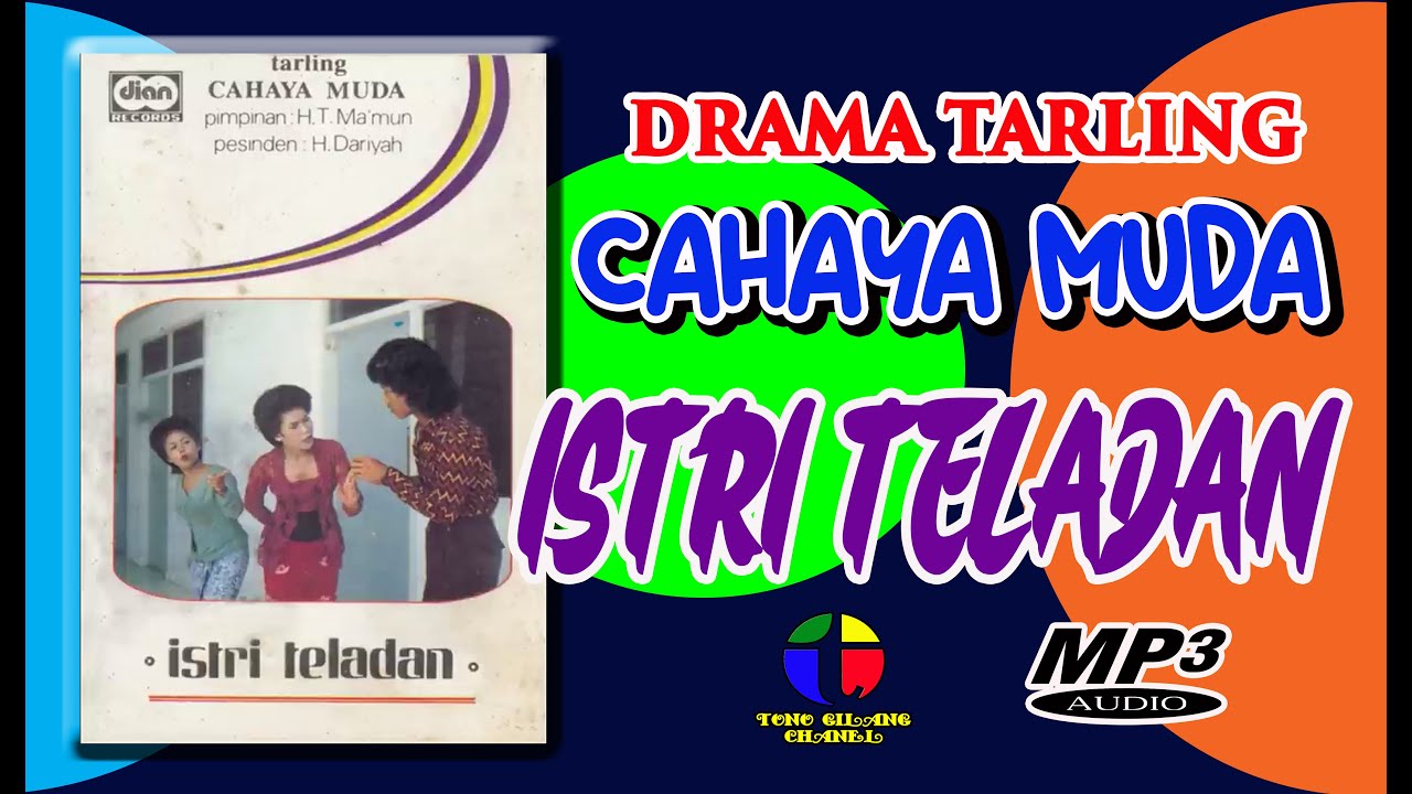 ISTRI TELADAN ~~ DRAMA TARLING CAHAYA MUDA